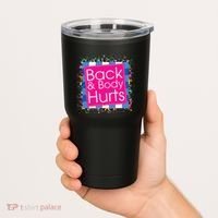 Funny Back Body Hurts Tumbler thumb 2