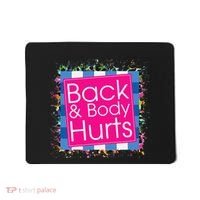 Funny Back Body Hurts Mousepad thumb 0