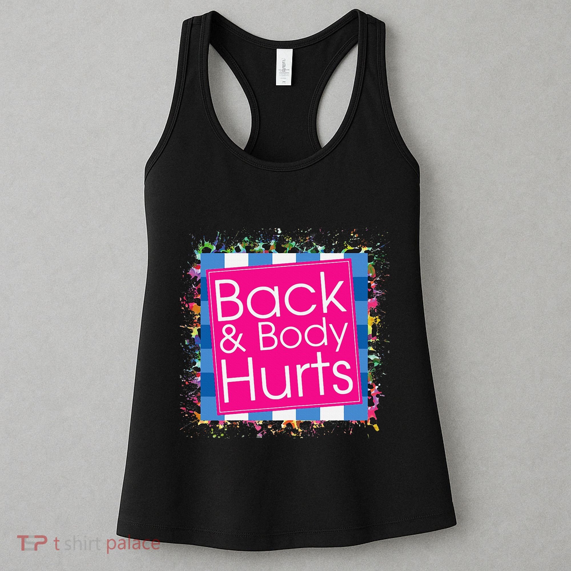 Funny Back Body Hurts Women's Tank Top