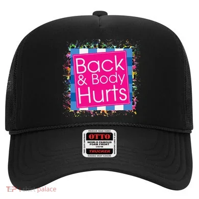 Funny Back Body Hurts Hat