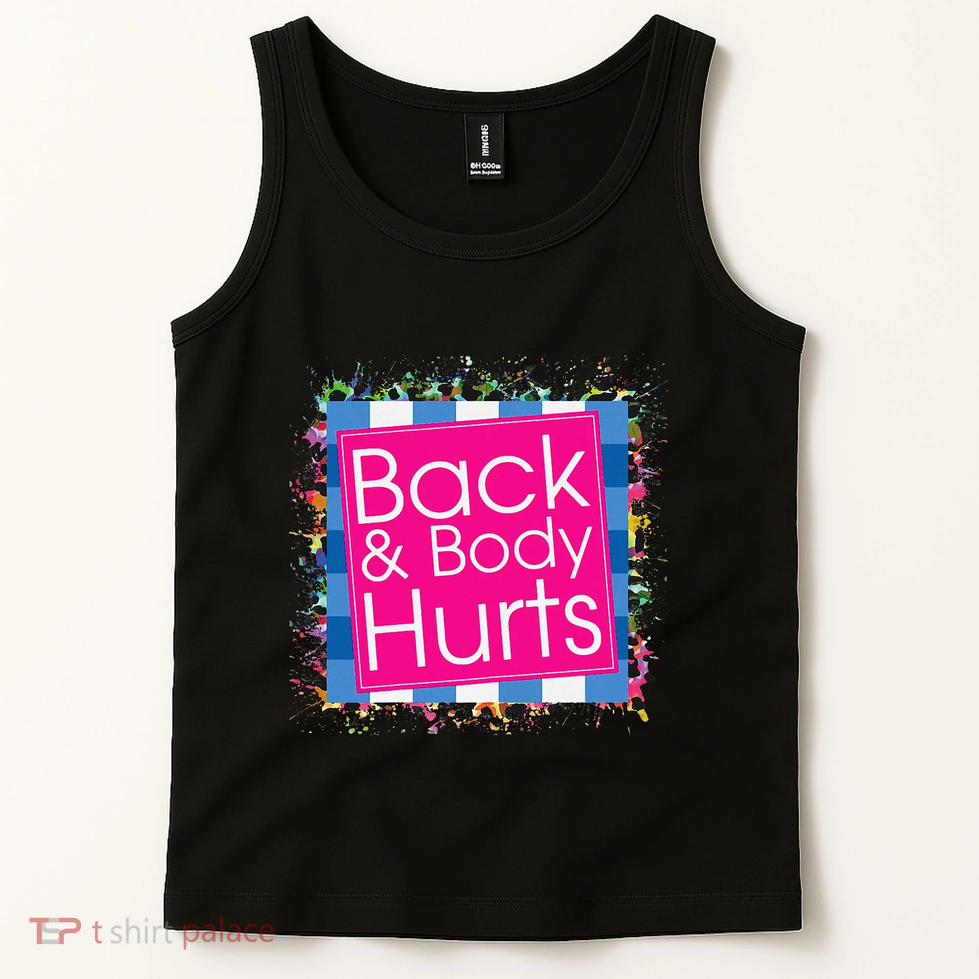 Funny Back Body Hurts Tank Top