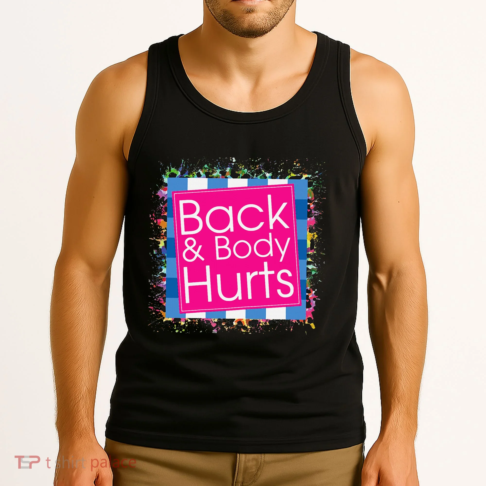 Funny Back Body Hurts Tank Top