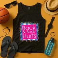 Funny Back Body Hurts Tank Top thumb 4