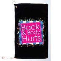 Funny Back Body Hurts Golf Towel thumb 0