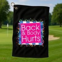 Funny Back Body Hurts Golf Towel thumb 1