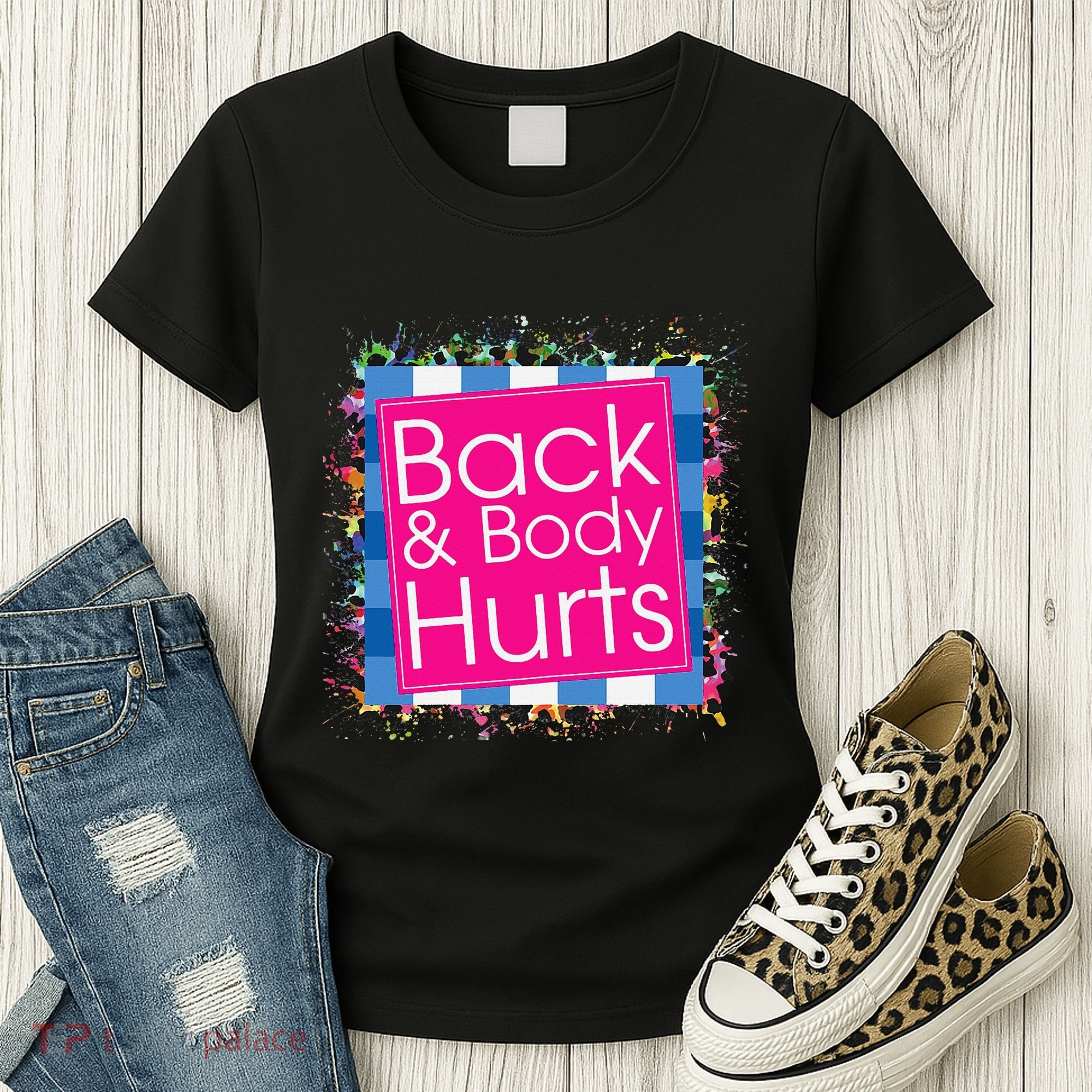 Funny Back Body Hurts Women's T-Shirt