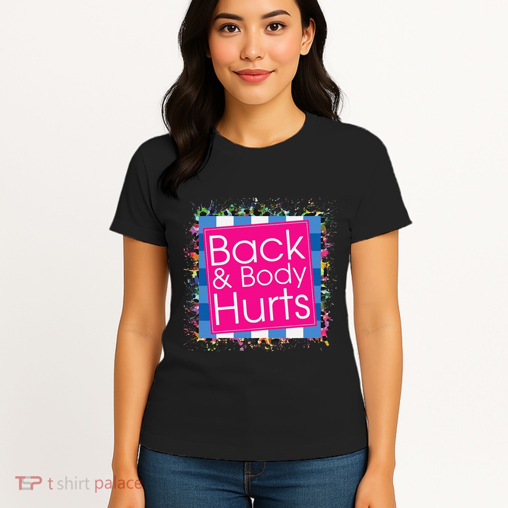 Funny Back Body Hurts Women's T-Shirt