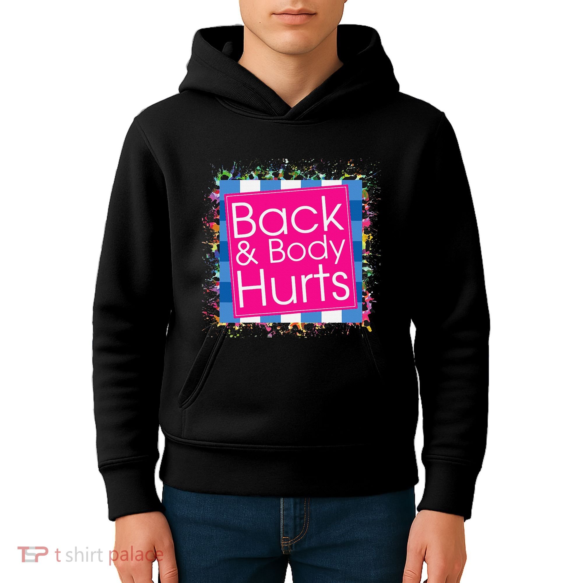 Funny Back Body Hurts Kids Hoodie