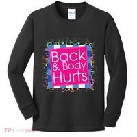 Funny Back Body Hurts Kids Long Sleeve Shirt thumb 0