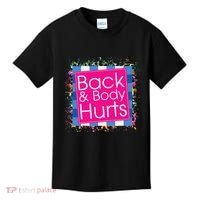 Funny Back Body Hurts Kids T-Shirt thumb 0