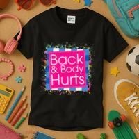 Funny Back Body Hurts Kids T-Shirt thumb 3