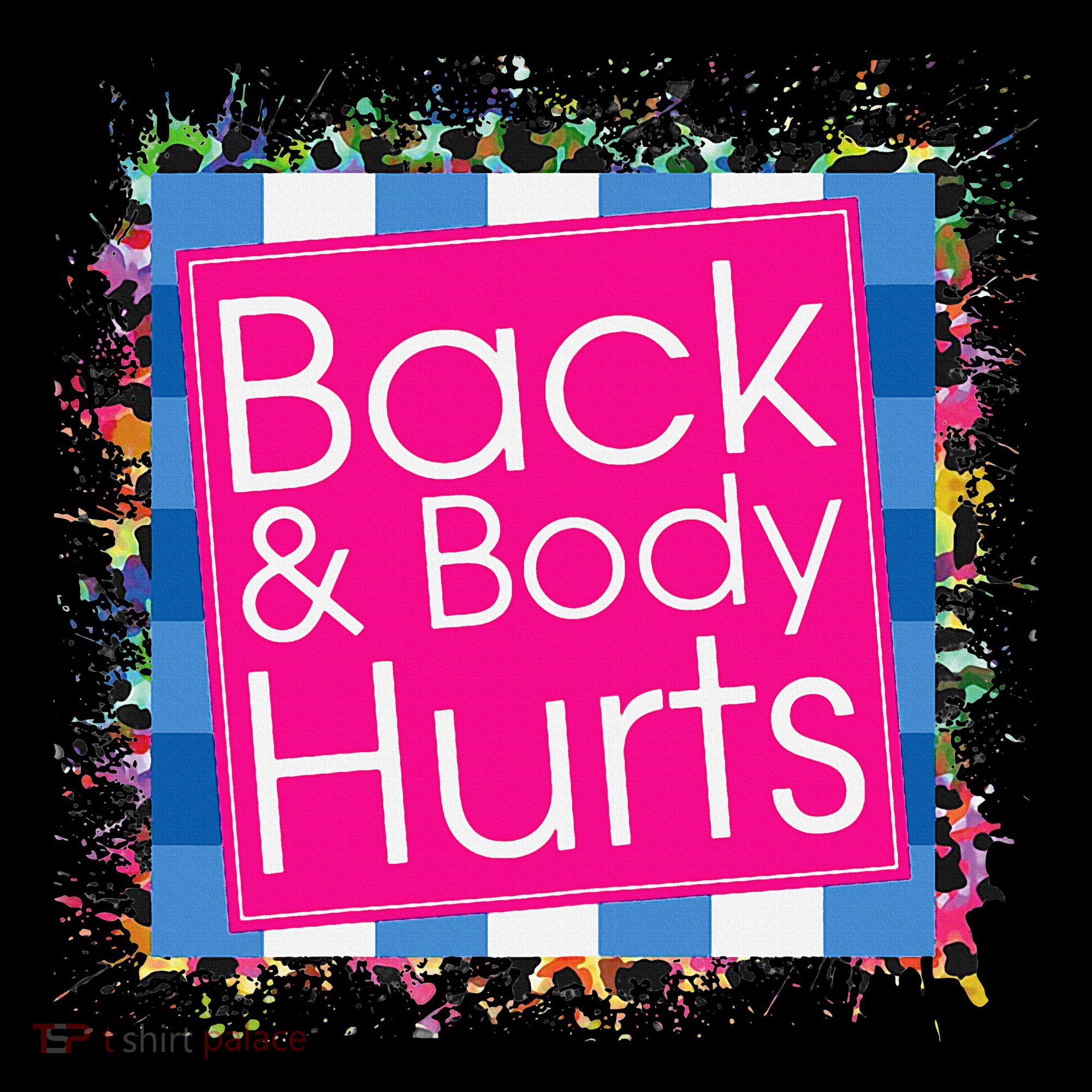 Funny Back Body Hurts Kids T-Shirt