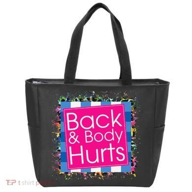 Funny Back Body Hurts Tote Bag