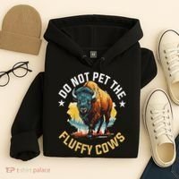 Funny Buffalo Bison Do Not Pet The Fluffy Cows Hoodie thumb 4