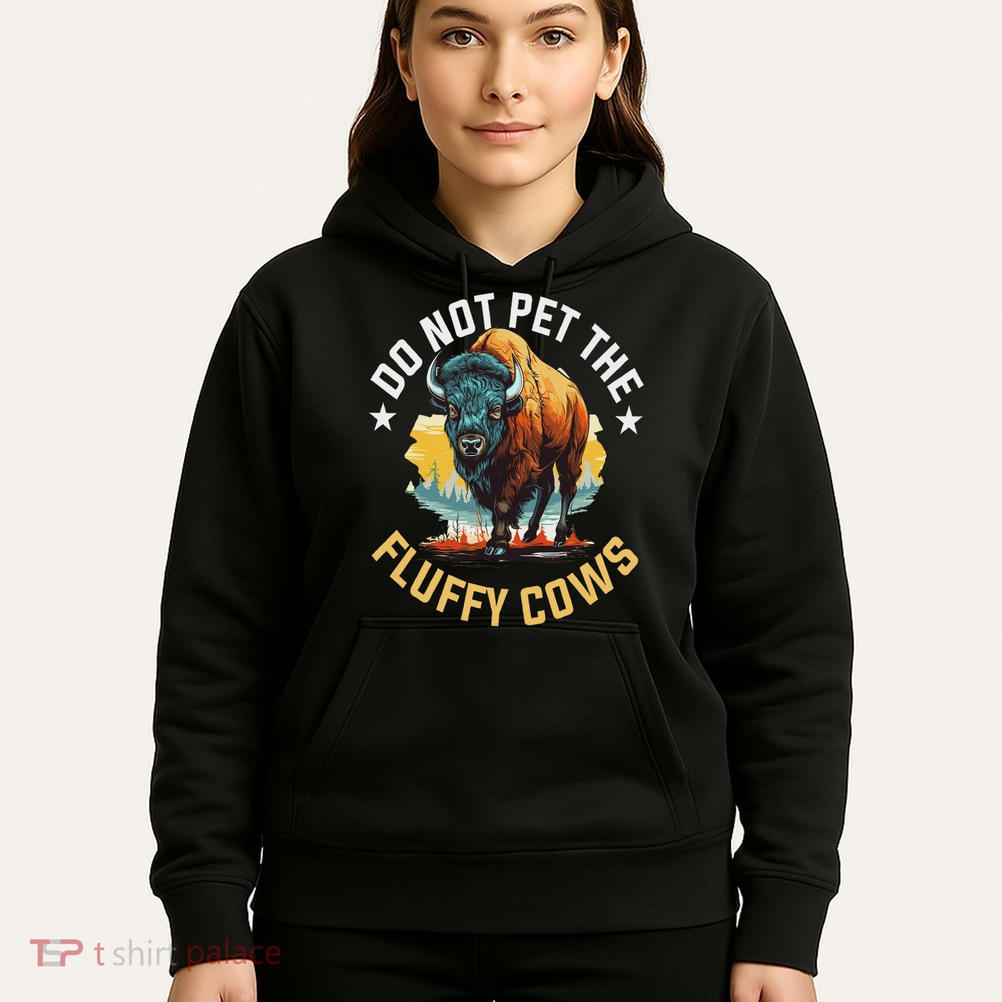 Funny Buffalo Bison Do Not Pet The Fluffy Cows Hoodie