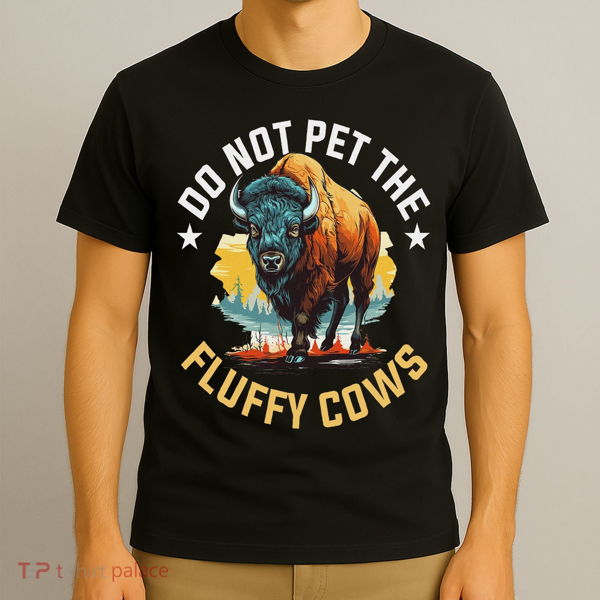 Funny Buffalo Bison Do Not Pet The Fluffy Cows T-Shirt