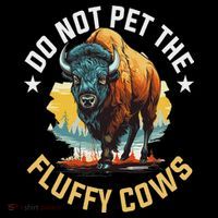 Funny Buffalo Bison Do Not Pet The Fluffy Cows Mousepad thumb 1