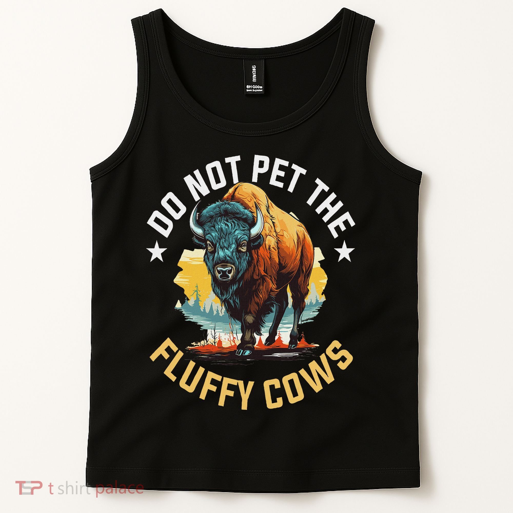 Funny Buffalo Bison Do Not Pet The Fluffy Cows Tank Top
