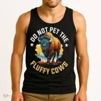 Funny Buffalo Bison Do Not Pet The Fluffy Cows Tank Top thumb 3