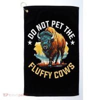 Funny Buffalo Bison Do Not Pet The Fluffy Cows Golf Towel thumb 0