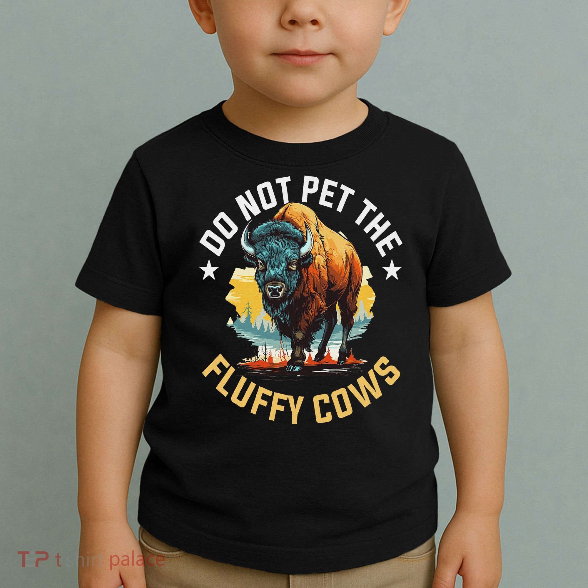 Funny Buffalo Bison Do Not Pet The Fluffy Cows Toddler T-Shirt