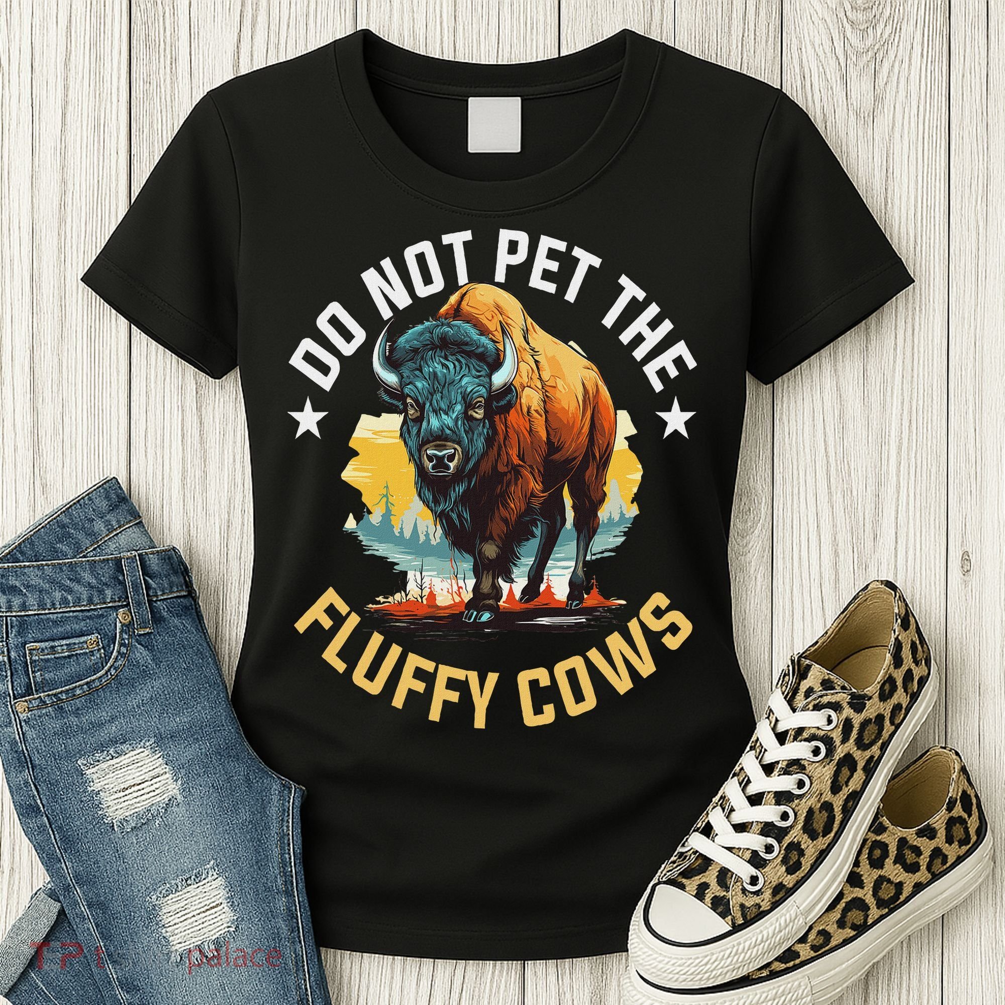 Funny Buffalo Bison Do Not Pet The Fluffy Cows Women's T-Shirt