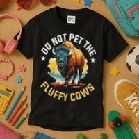 Funny Buffalo Bison Do Not Pet The Fluffy Cows Kids T-Shirt thumb 3