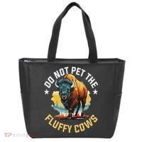 Funny Buffalo Bison Do Not Pet The Fluffy Cows Tote Bag thumb 0