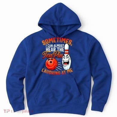 Funny Bowling , Bowler Tee, Tenpin Bowling, Ten Pin Hoodie