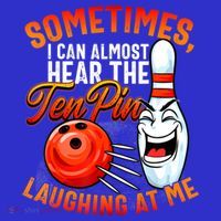 Funny Bowling , Bowler Tee, Tenpin Bowling, Ten Pin Sweatshirt thumb 3