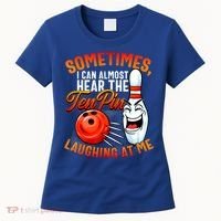 Funny Bowling , Bowler Tee, Tenpin Bowling, Ten Pin Women's T-Shirt thumb 0