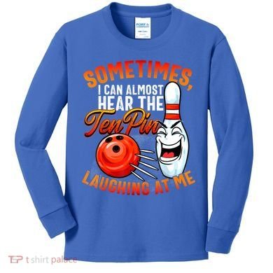 Funny Bowling , Bowler Tee, Tenpin Bowling, Ten Pin Kids Long Sleeve Shirt
