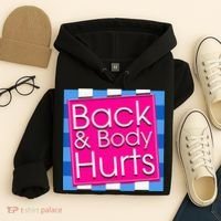 Funny Back Body Hurts Quote Exercise Workout Gym Hoodie thumb 4