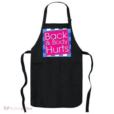 Funny Back Body Hurts Quote Exercise Workout Gym Apron