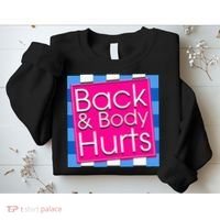 Funny Back Body Hurts Quote Exercise Workout Gym Sweatshirt thumb 2