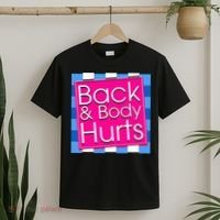 Funny Back Body Hurts Quote Exercise Workout Gym T-Shirt thumb 2