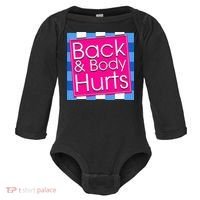 Funny Back Body Hurts Quote Exercise Workout Gym Baby Long Sleeve Bodysuit thumb 0