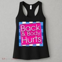 Funny Back Body Hurts Quote Exercise Workout Gym Women's Tank Top thumb 3