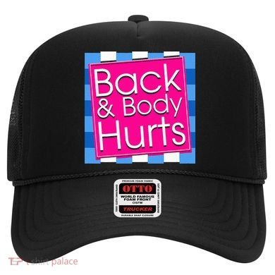 Funny Back Body Hurts Quote Exercise Workout Gym Hat