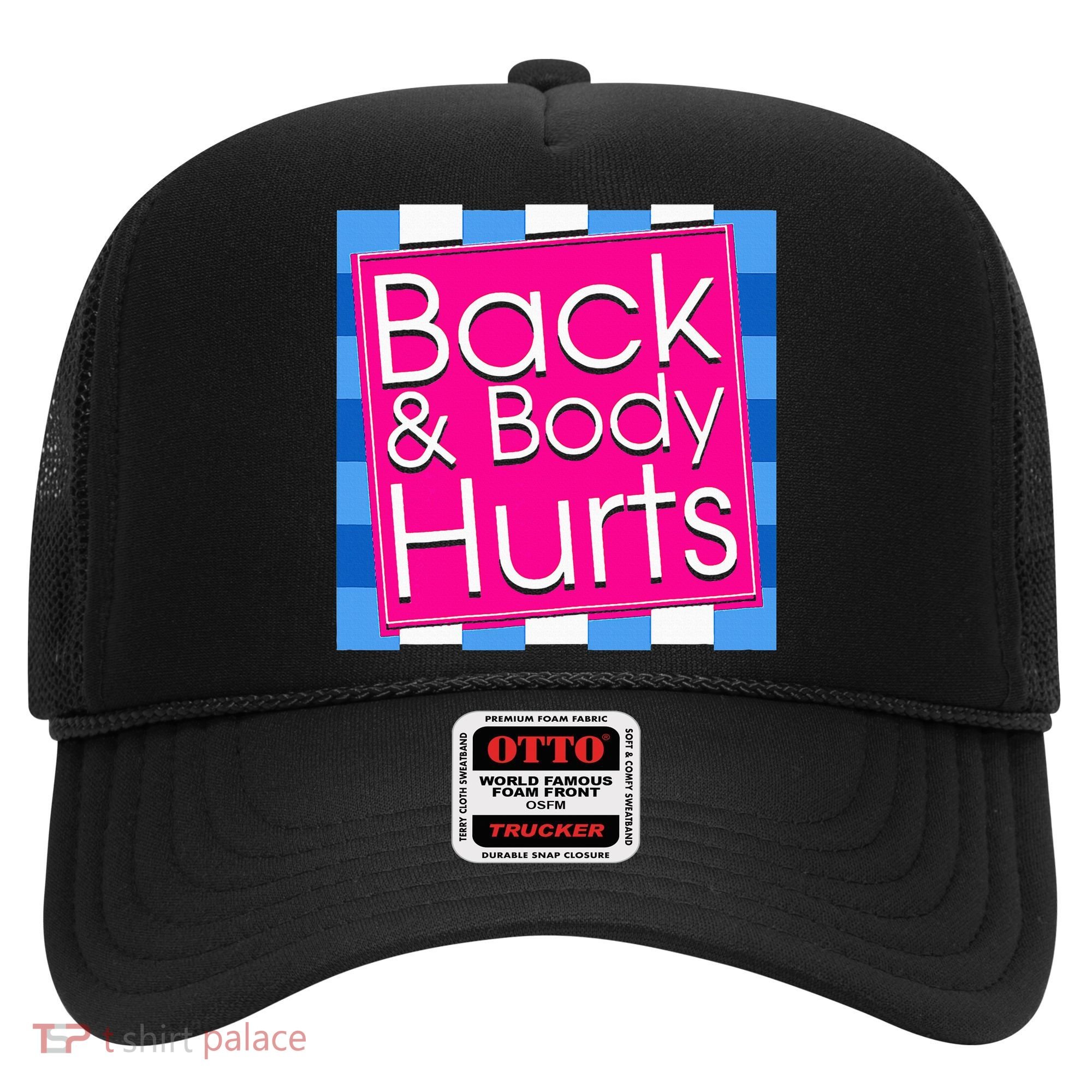 Funny Back Body Hurts Quote Exercise Workout Gym Hat