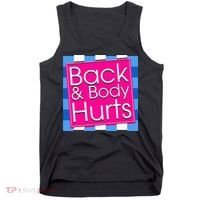 Funny Back Body Hurts Quote Exercise Workout Gym Tank Top thumb 0