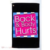 Funny Back Body Hurts Quote Exercise Workout Gym Golf Towel thumb 0