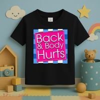 Funny Back Body Hurts Quote Exercise Workout Gym Toddler T-Shirt thumb 3