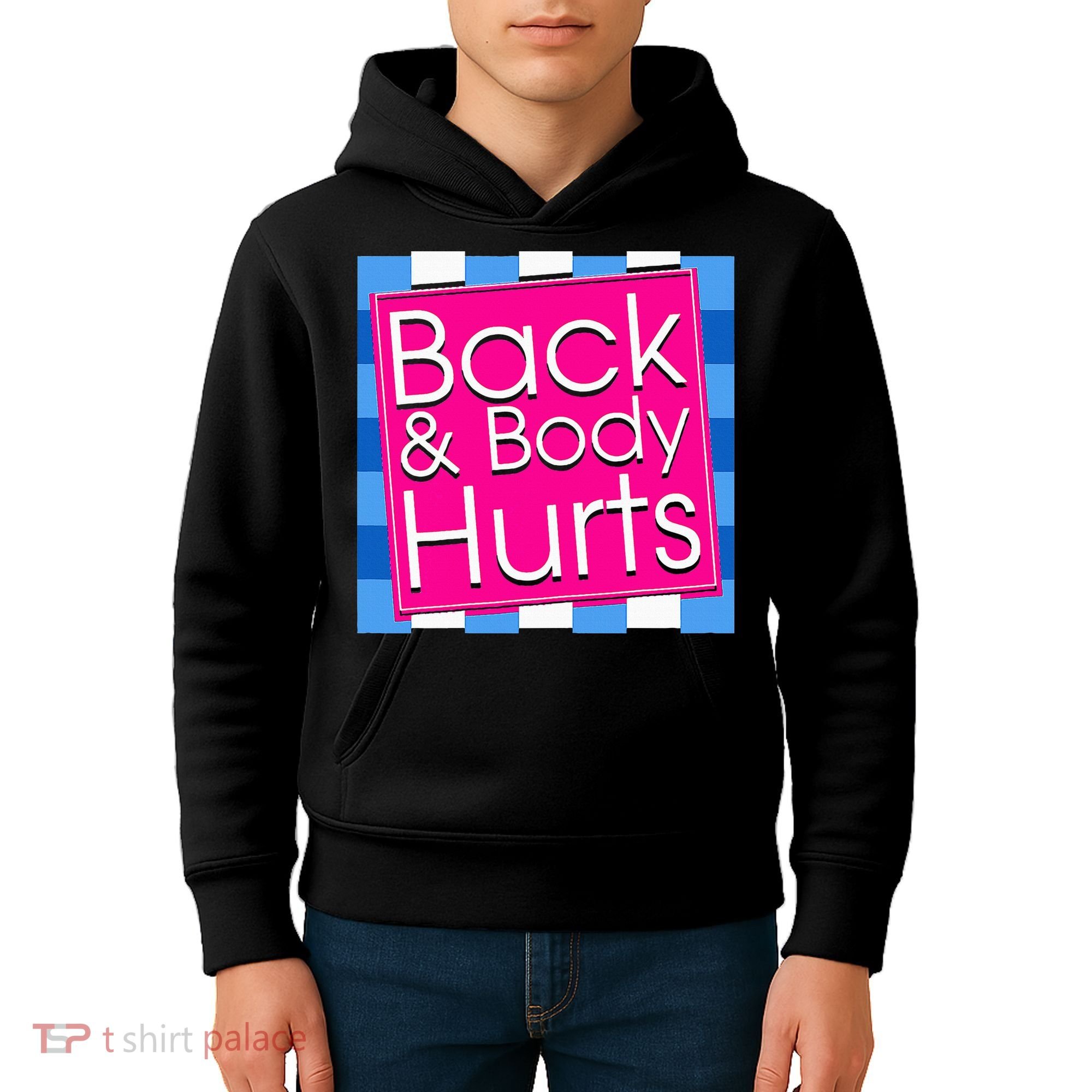 Funny Back Body Hurts Quote Exercise Workout Gym Kids Hoodie