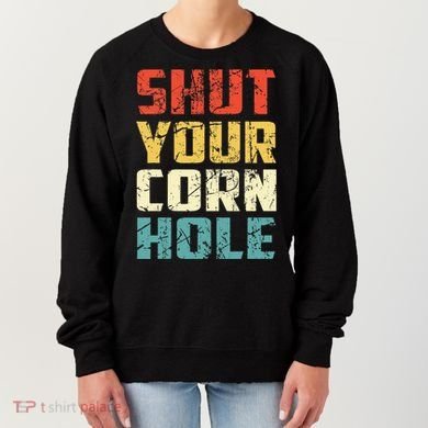 Funny Bean Bag Toss Cookout Retro Shut Your Cornhole Women's Sweatshirt