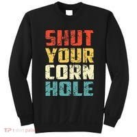 Funny Bean Bag Toss Cookout Retro Shut Your Cornhole Sweatshirt thumb 0
