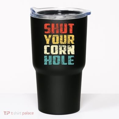 Funny Bean Bag Toss Cookout Retro Shut Your Cornhole Tumbler