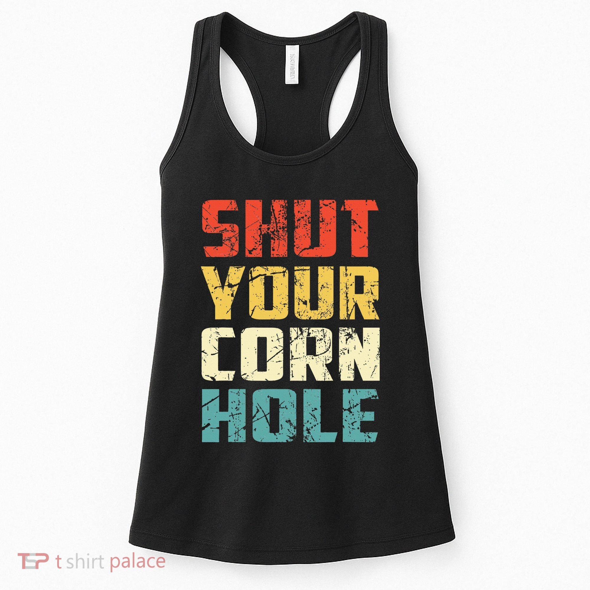 Funny Bean Bag Toss Cookout Retro Shut Your Cornhole Women's Tank Top