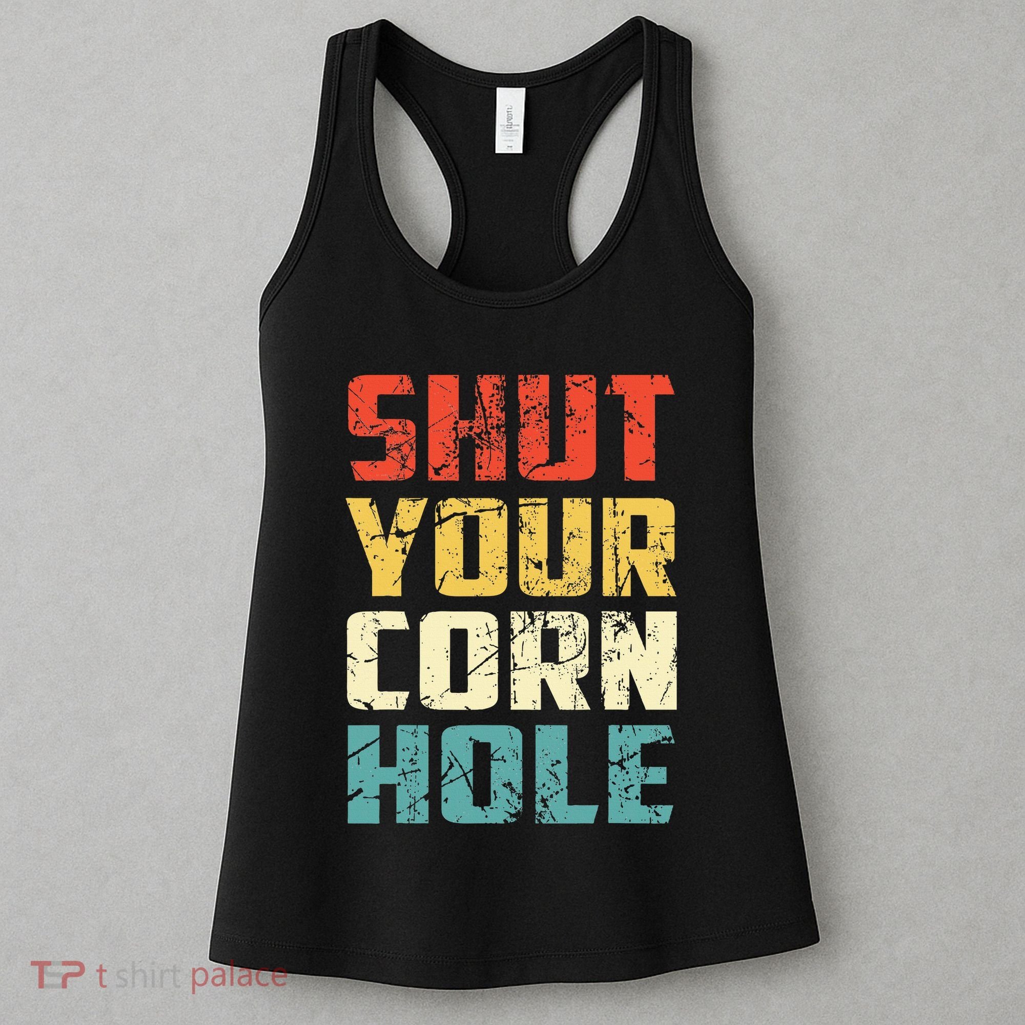 Funny Bean Bag Toss Cookout Retro Shut Your Cornhole Women's Tank Top