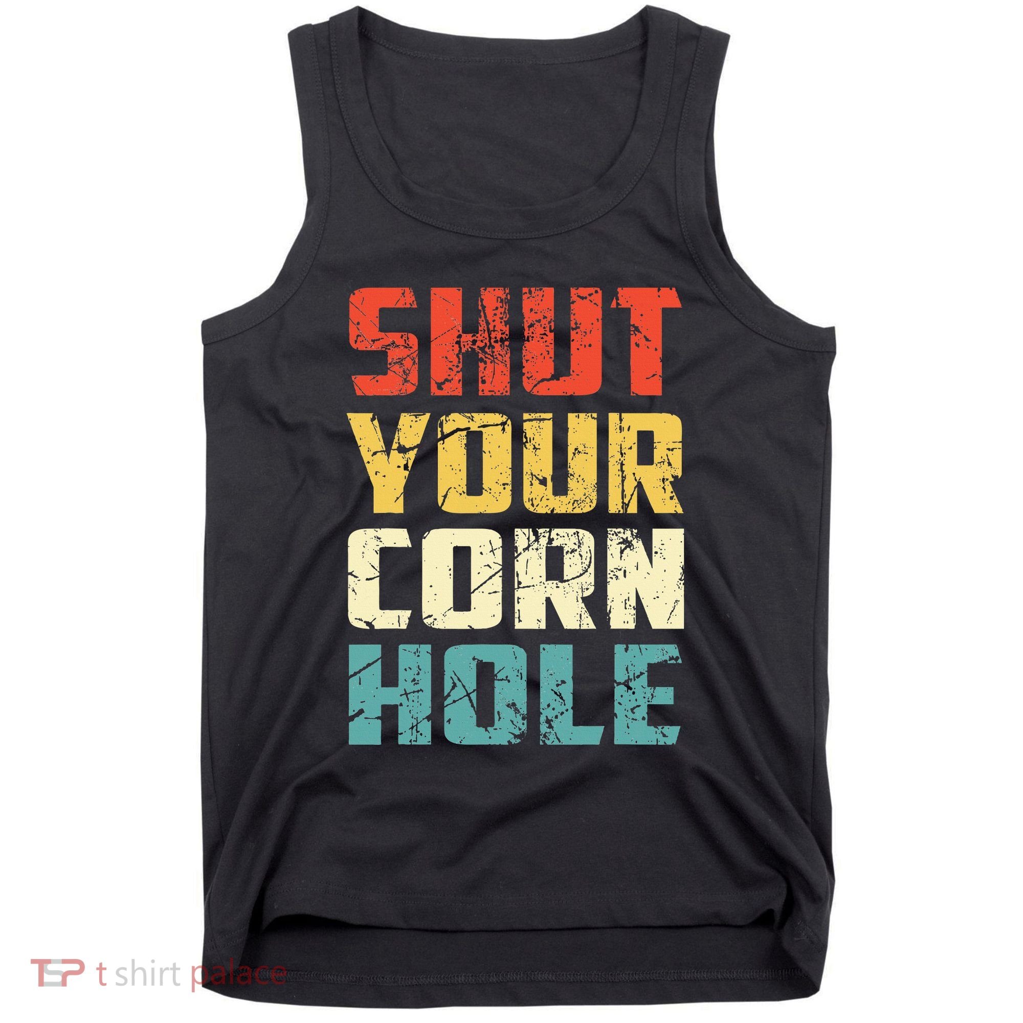 Funny Bean Bag Toss Cookout Retro Shut Your Cornhole Tank Top